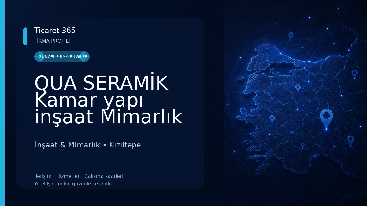 QUA SERAMİK Kamar yapı inşaat Mimarlık Mühendislik & Doğalgaz SAN.VE TİC. LTD.ŞTİ ( Seramik )