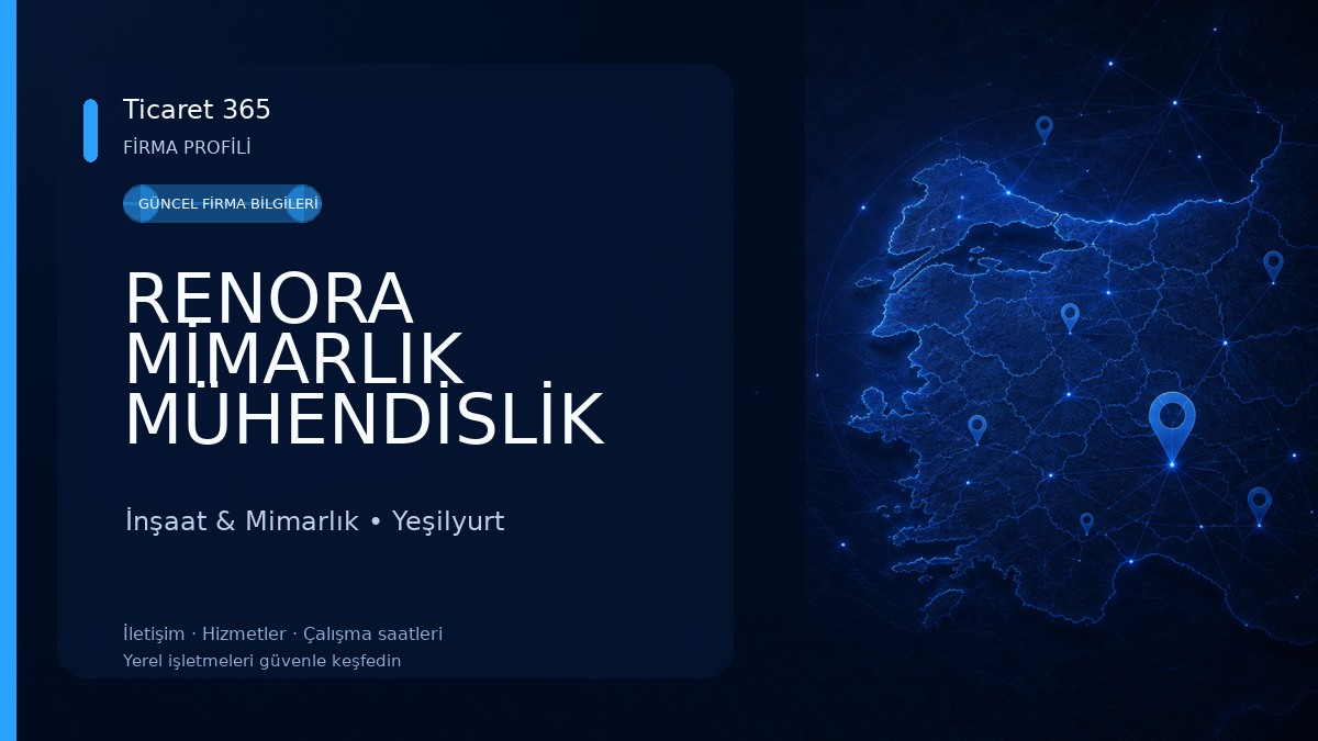 RENORA MİMARLIK MÜHENDİSLİK İNŞAAT SAN. TİC.LTD.ŞTİ