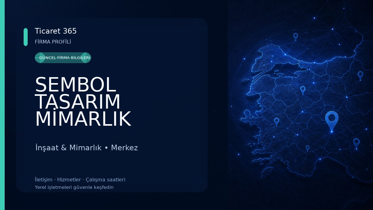 SEMBOL TASARIM MİMARLIK MÜHENDİSLİK İnşaat & Mimarlık
