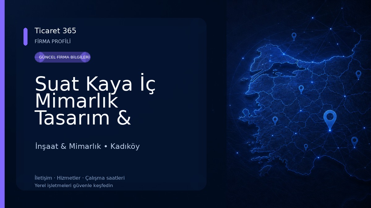 Suat Kaya İç Mimarlık Tasarım & Uygulama İnşaat & Mimarlık