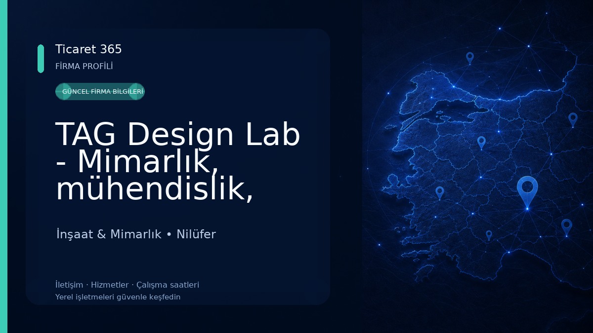 TAG Design Lab - Mimarlık, mühendislik, tasarım, taahhüt hizmetleri İnşaat & Mimarlık
