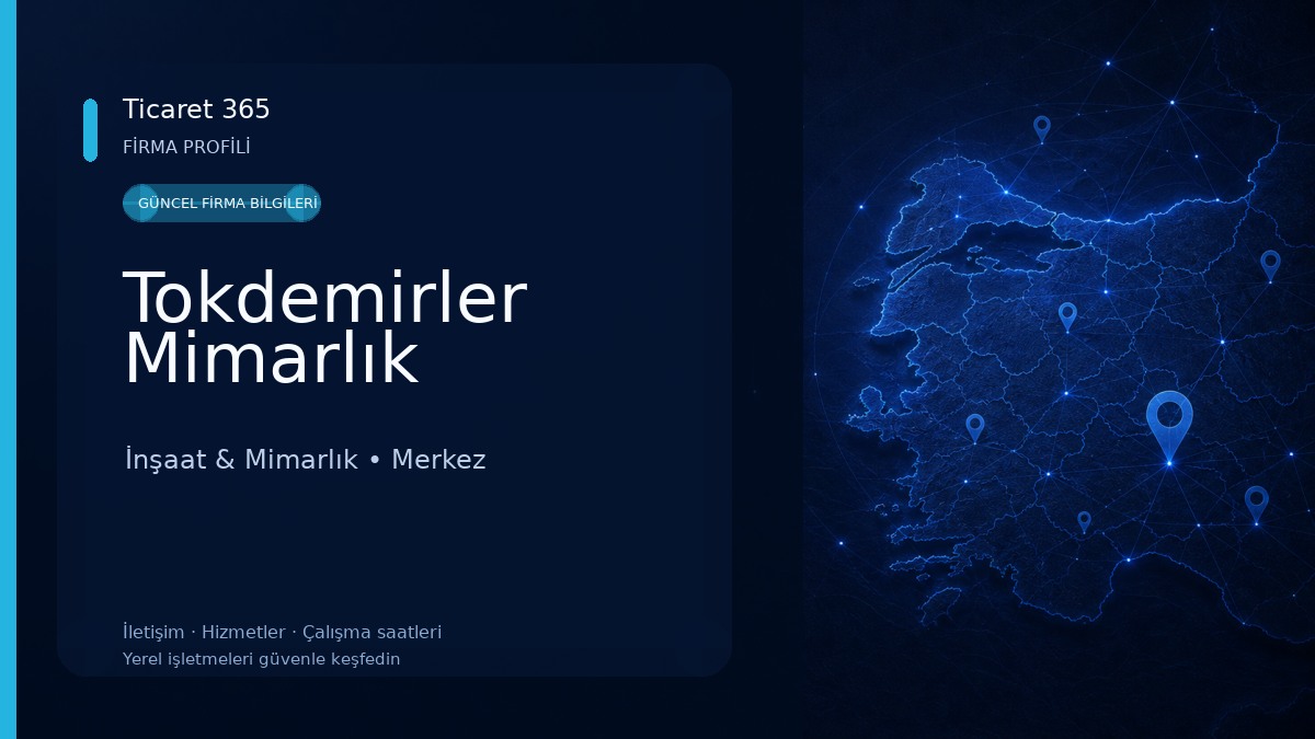 Tokdemirler Mimarlık İnşaat & Mimarlık