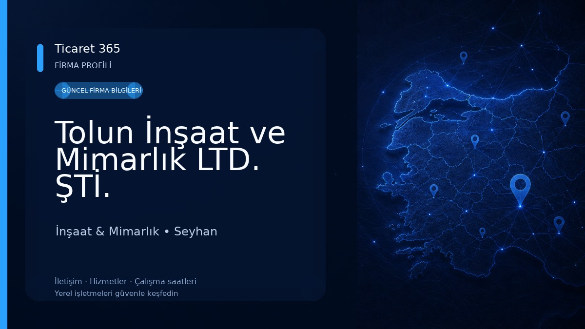 Tolun İnşaat ve Mimarlık LTD. ŞTİ. İnşaat & Mimarlık