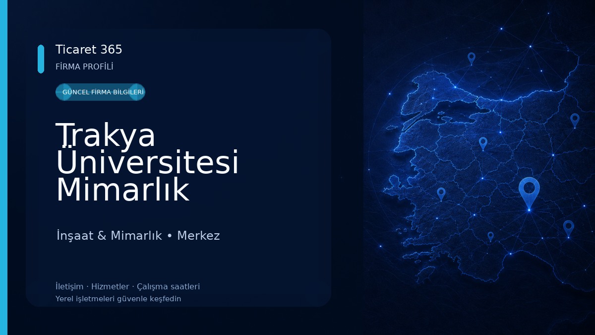 Trakya Üniversitesi Mimarlık Fakültesi İnşaat & Mimarlık