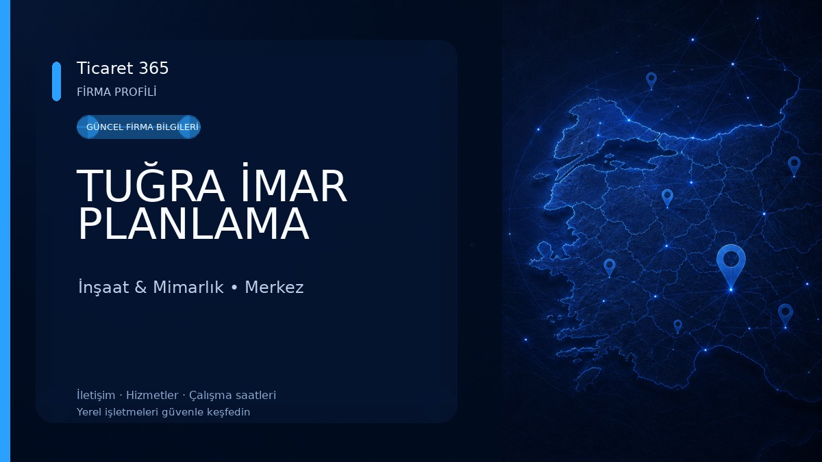 TUĞRA İMAR PLANLAMA İnşaat & Mimarlık