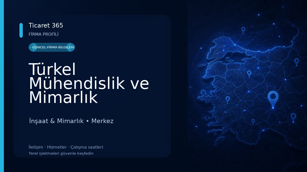 Türkel Mühendislik ve Mimarlık İnşaat & Mimarlık