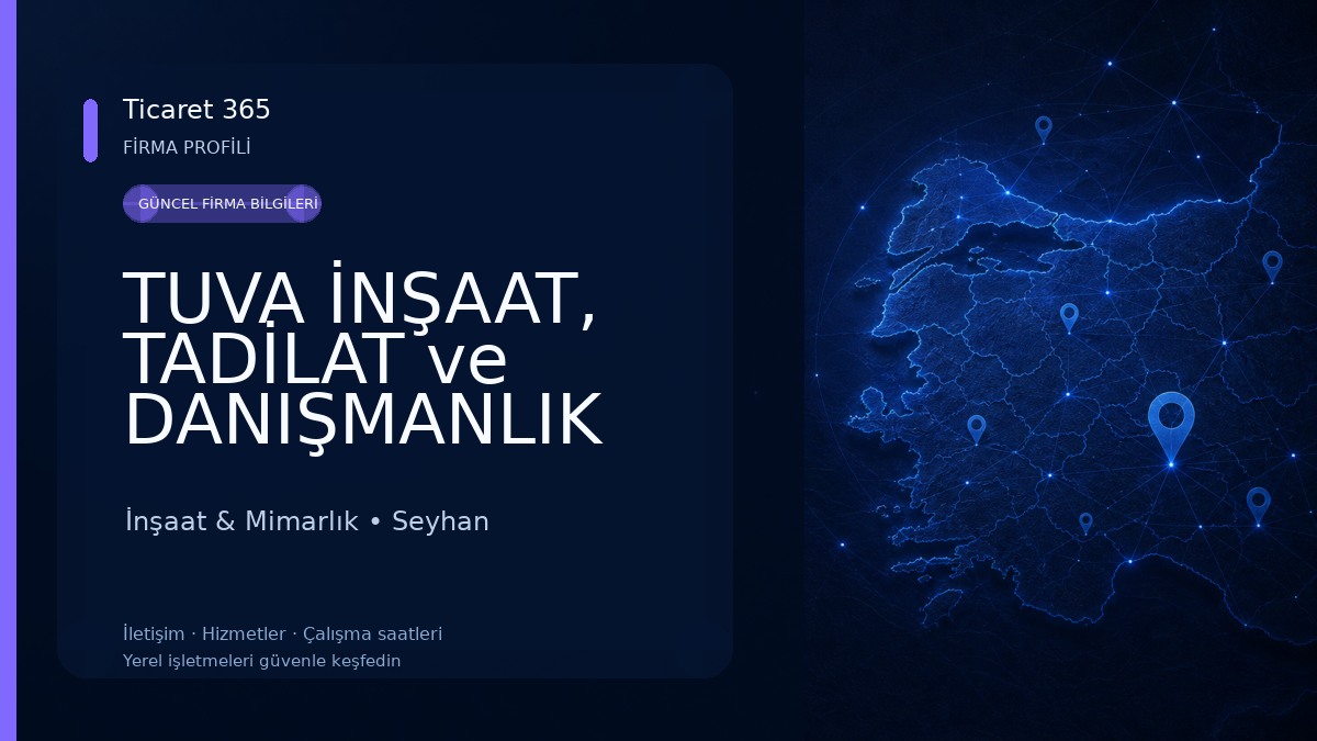 TUVA İNŞAAT, TADİLAT ve DANIŞMANLIK İnşaat & Mimarlık