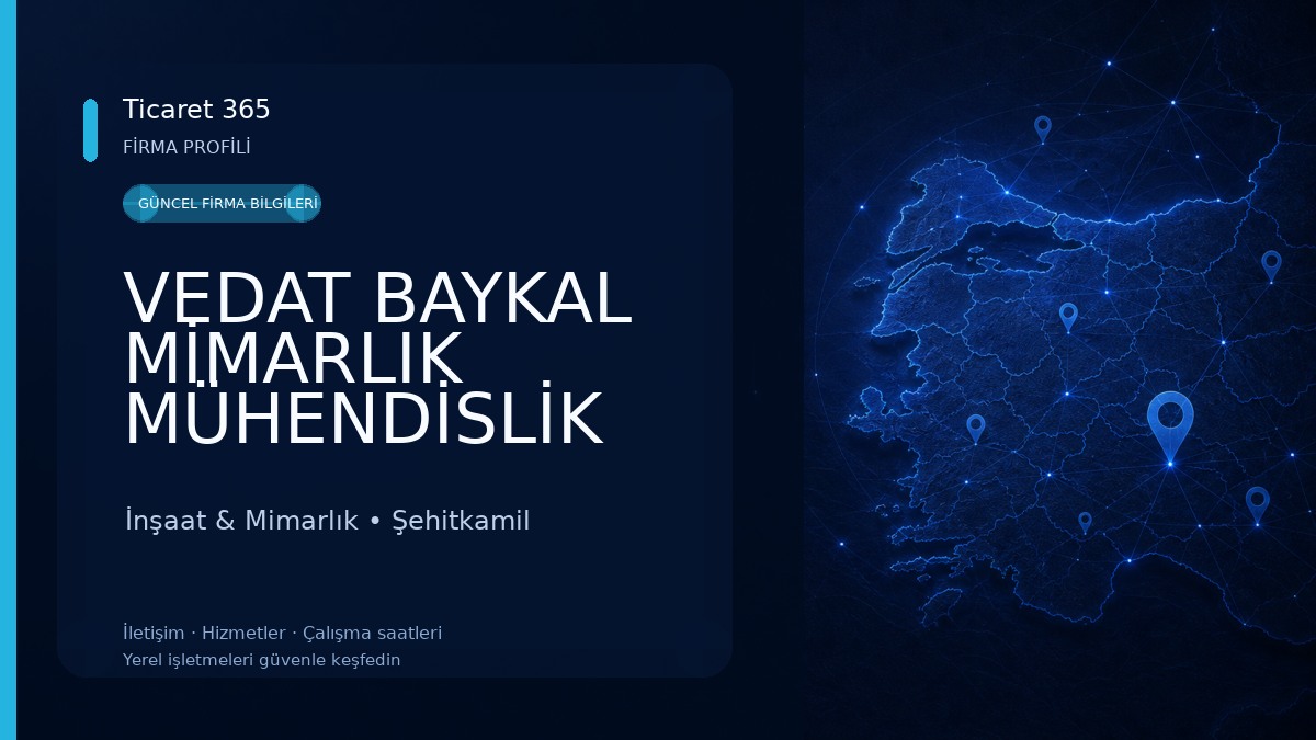 VEDAT BAYKAL MİMARLIK MÜHENDİSLİK İNŞAAT İnşaat & Mimarlık