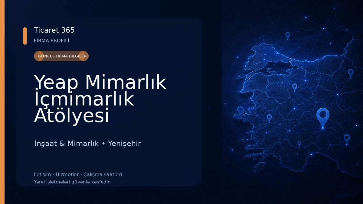 Yeap Mimarlık İçmimarlık Atölyesi İnşaat & Mimarlık