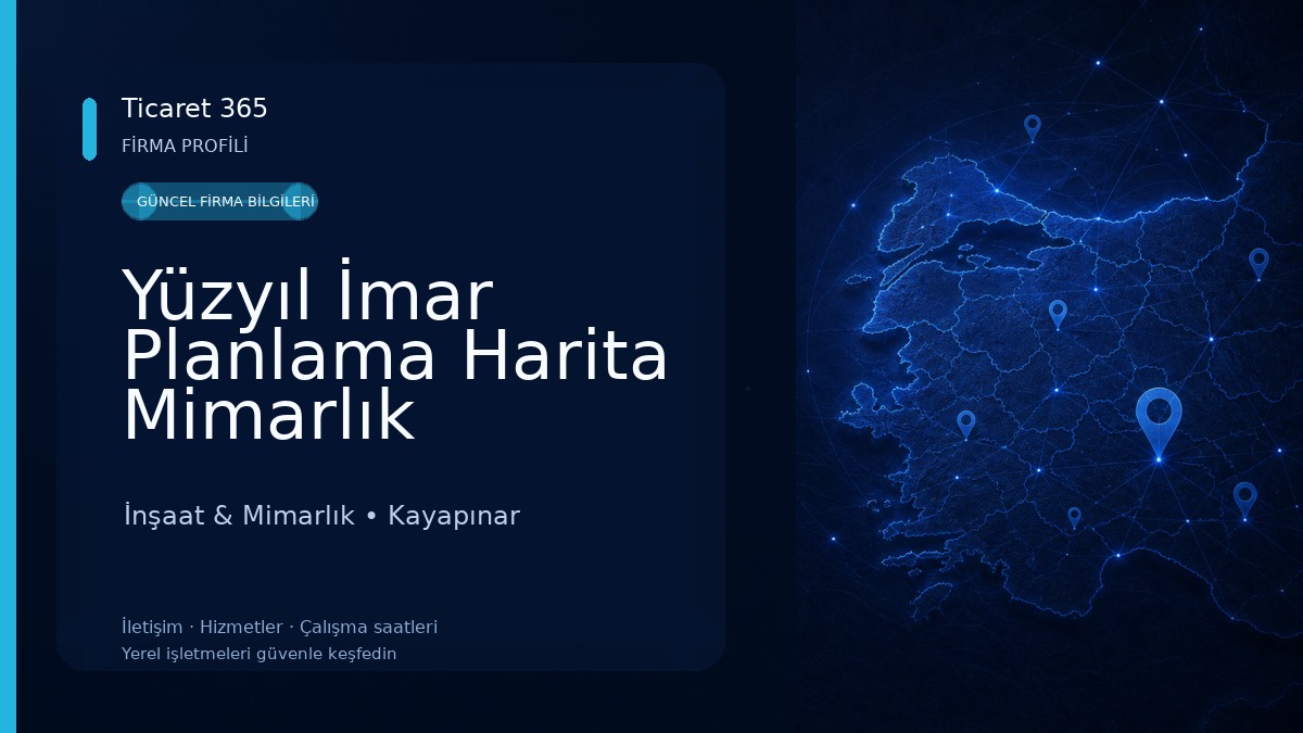 Yüzyıl İmar Planlama Harita Mimarlık
