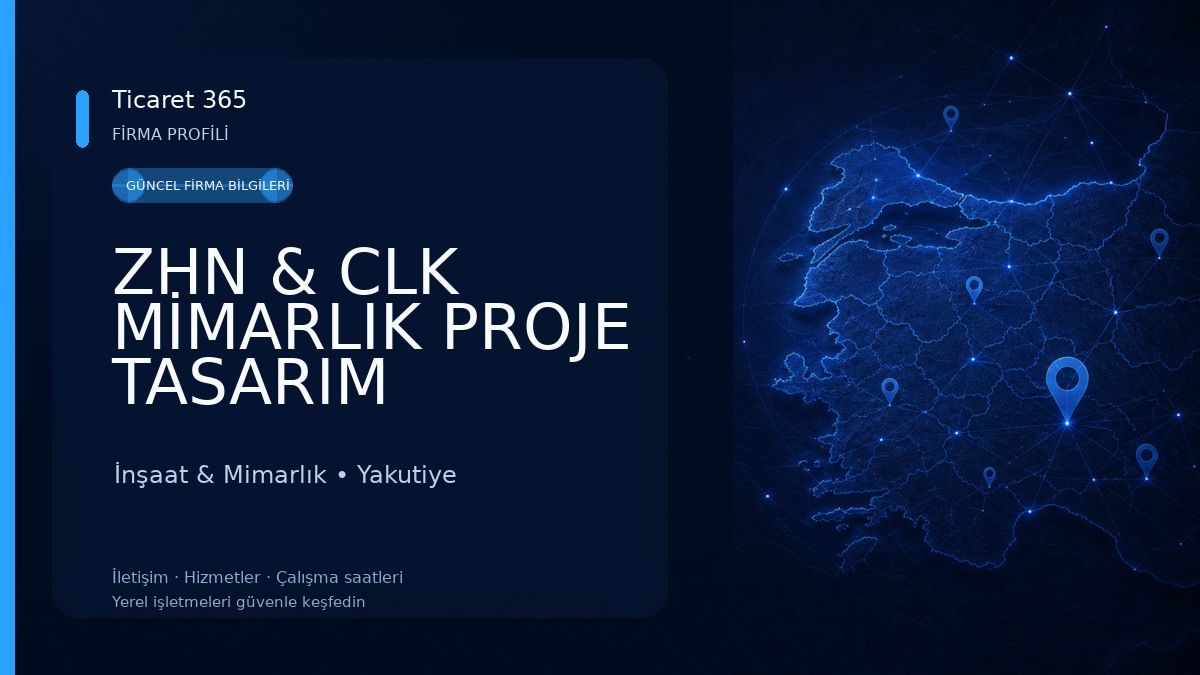 ZHN & CLK MİMARLIK PROJE TASARIM İnşaat & Mimarlık